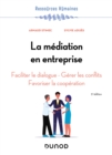 Image for La Mediation En Entreprise - 5E Ed: Faciliter Le Dialogue - Gerer Les Conflits - Favoriser La Cooperation