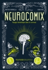 Image for Neurocomix: Voyage Fantastique Dans Le Cerveau