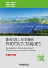 Image for Installations Photovoltaiques - 6E Ed: Conception Et Dimensionnement D&#39;installations Raccordees Au Reseau