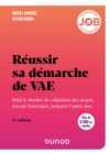 Image for Reussir Sa Demarche De VAE - 6E Ed: Batir Le Dossier De Validation Des Acquis, Reussir L&#39;entretien, Preparer L&#39;apres-Jury