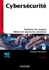 Image for Cybersecurite - 7E Ed: Analyser Les Risques, Mettre En Oeuvre Les Solutions