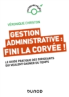 Image for Gestion Administrative : Fini La Corvee !: Le Guide Pratique Des Dirigeants Qui Veulent Gagner Du Temps