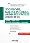 Image for Sociologie, Science Politique Et Regards Croises Au CAPES De SES - 2E Ed: Capes De Sciences Economiques Et Sociales