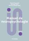 Image for Manuel De Neuropsychologie - 6E Ed