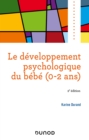 Image for Le Developpement Psychologique Du Bebe (0-2 Ans) -2E Ed