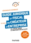 Image for Guide Juridique Et Fiscal Du Createur D&#39;entreprise - 10E Ed: Se Lancer, Gerer Et Proteger Son Activite