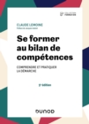 Image for Se Former Au Bilan De Competences - 5E Ed: Comprendre Et Pratiquer La Demarche