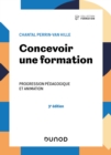 Image for Concevoir Une Formation - 3E Ed: Progression Pedagogique Et Animation