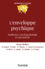 Image for L&#39;enveloppe psychique: Souffrances, processus et dispositifs
