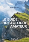 Image for Le Guide Du Geologue Amateur - Nouvelle Edition