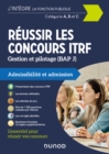 Image for Reussir Les Concours ITRF: Categories A, B, C - Option Gestion Et Pilotage