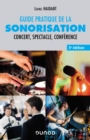 Image for Guide Pratique De La Sonorisation - 3E Ed: Concert, Spectacle, Conference