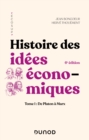 Image for Histoire Des Idees Economiques - 6E Ed: Tome 1 : De Platon a Marx