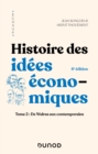 Image for Histoire Des Idees Economiques - 6E Ed: Tome 2 : De Walras Aux Contemporains