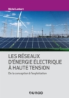 Image for Les reseaux d&#39;energie electrique a haute tension: Conception et exploitation