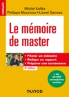 Image for Le mémoire de master - 6e éd.: Piloter un memoire, rediger un rapport, preparer une soutenance