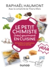 Image for Le petit chimiste (tres)  gourmand en cuisine: 30 recettes et experiences a faire en famille