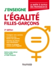 Image for J&#39;enseigne l&#39;egalite filles-garcons - 2e ed.: La boite a outils du.de la professeur.e