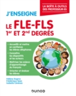 Image for J&#39;enseigne le FLE-FLS - 1er et 2nd degres: La boite a outils du professeur