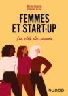 Image for Femmes et start-up: Les cles du succes