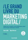 Image for Le Grand Livre du Marketing digital - 3e ed.
