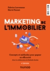 Image for Marketing de l&#39;immobilier - 4e ed.: Concepts et methodes pour gagner en efficacite