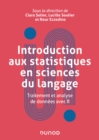 Image for Introduction aux statistiques en sciences du langage: Traitement et analyse de donnees avec R