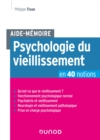 Image for Aide-Memoire - Psychologie du vieillissement en 40 notions