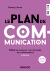 Image for Le plan de communication - 6e ed.: Definir et organiser votre strategie de communication