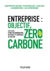 Image for Entreprise : objectif zero carbone: Les cles d&#39;une decarbonation efficace et creatrice de valeur