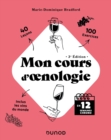 Image for Mon cours d&#39;oenologie - 3e ed.: En 12 semaines chrono
