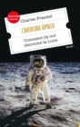 Image for L&#39;aventure Apollo: Comment ils ont decroche la Lune