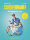 Image for Schopenhauer: A la decouverte du Monde