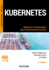 Image for Kubernetes - 2e ed.: Maitrisez l&#39;orchestrateur des infrastructures du futur