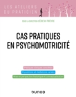 Image for Cas pratiques en psychomotricite