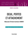 Image for Deuil, pertes et attachement - Manuel d&#39;intervention EMDR
