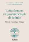 Image for L&#39;attachement en psychotherapie de l&#39;adulte: Theorie et pratique clinique