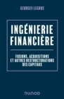 Image for Ingenierie financiere - 2e ed.: Fusions, acquisitions et autres restructurations des capitaux