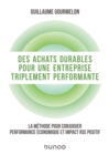 Image for Des achats durables pour une entreprise triplement performante: La methode pour conjuguer performance economique et impact RSE positif