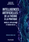 Image for Intelligences artificielles : de la théorie à la pratique: Modeles, applications et enjeux des IA