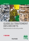 Image for Guide du traitement des déchets - 7e éd.: Reglementation et choix des procedes