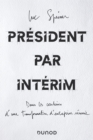 Image for President par interim: Dans les coulisses d&#39;une transformation d&#39;entreprise reussie