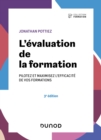 Image for L&#39;evaluation de la formation - 3e ed.: Pilotez et maximisez l&#39;efficacite de vos formations
