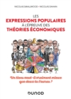 Image for Les expressions populaires a l&#39;epreuve des theories economiques: Un tiens vaut-il vraiment mieux que deux tu l&#39;auras ?