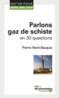 Image for Parlons Gaz De Schiste En 30 Questions