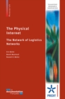Image for Physical Internet: The Network of Logistics Networks