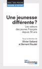 Image for Une Jeunesse Differente ?: Les Valeurs Des Jeunes Francais Depuis 30 Ans