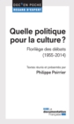Image for Quelle Politique Pour La Culture ?: Florilege Des Debats