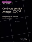 Image for Concours Des IRA - Annales 2014: Methodologie Des Epreuves. Annales Corrigees