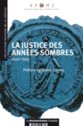 Image for La Justice Des Annees Sombres: 1940-1944